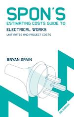 Spon's Estimating Costs Guide to Electrical Works