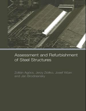 Assessment and Refurbishment of Steel Structures