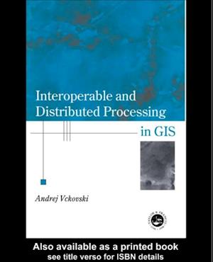 Interoperable and Distributed Processing in GIS