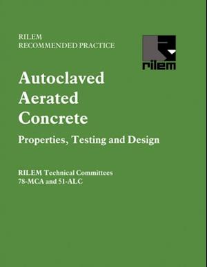 Autoclaved Aerated Concrete - Properties, Testing and Design