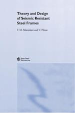 Theory and Design of Seismic Resistant Steel Frames