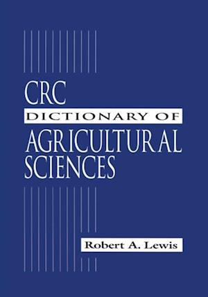 CRC Dictionary of Agricultural Sciences