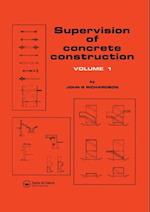 Supervision of Concrete Construction 1