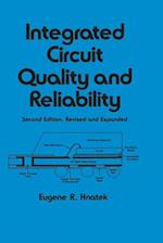 Integrated Circuit Quality and Reliability