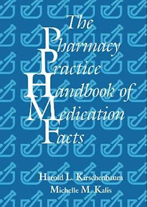 Pharmacy Practice Handbook of Medication Facts