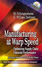 Manufacturing at Warp Speed