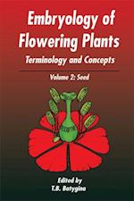 Embryology of Flowering Plants: Terminology and Concepts, Vol. 2
