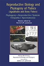 Reproductive Biology and Phylogeny of Fishes (Agnathans and Bony Fishes)