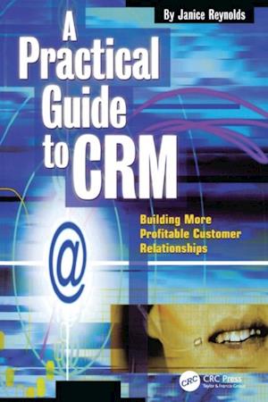 A Practical Guide to CRM