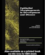 Epithelial Morphogenesis in Development and Disease