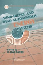 Wind-Diesel and Wind Autonomous Energy Systems