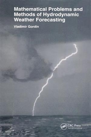 Mathematical Problems and Methods of Hydrodynamic Weather Forecasting