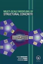 Multi-Scale Modeling of Structural Concrete