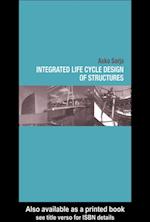 Integrated Life Cycle Design of Structures