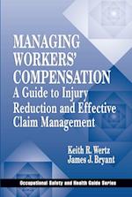 Managing Workers'' Compensation