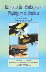 Reproductive Biology and Phylogeny of Urodela