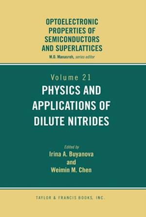 Physics and Applications of Dilute Nitrides