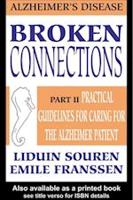 Broken Connections: Alzheimer's Disease: Part II