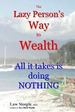 The Lazy Person's Way to Wealth