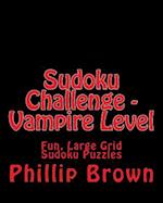 Sudoku Challenge - Vampire Level