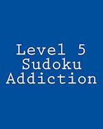 Level 5 Sudoku Addiction