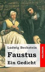 Faustus. Ein Gedicht
