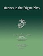 Marines in the Frigate Navy