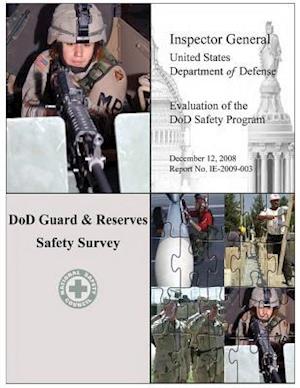 Evaluation of the Dod Safety Program - Dod Guard & Reserves Safety Survey