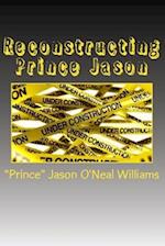 Reconstructing Prince Jason