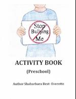 Stop Bullying Me Activity Book Preschool
