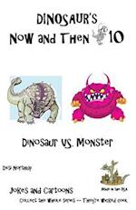 Dinosaur's Now and Then 10