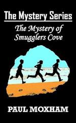 The Mystery of Smugglers Cove (the Mystery Series, Book 1)