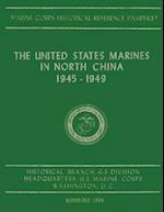 The United States Marines in North China, 1945-1949