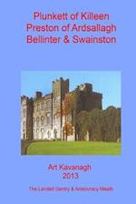 Plunkett of Killeen Preston of Ardsallagh, Bellinter & Swainston: The Landed Gentry & Aristocracy Meath - Plunkett of Killeen & Preston of Ardsallag