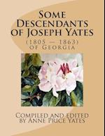 Some Descendants of Joseph Yates