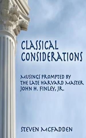 Classical Considerations