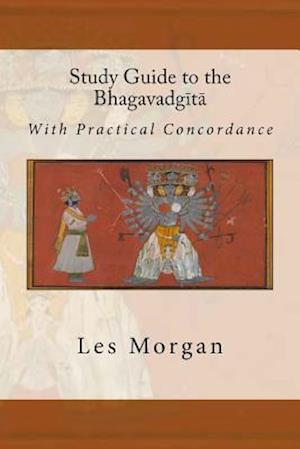 Study Guide to the Bhagavadgita