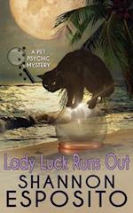 Lady Luck Runs Out (a Pet Psychic Mystery No. 2)