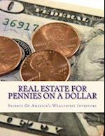 Real Estate for Pennies on a Dollar
