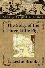 The Story of the Three Little Pigs