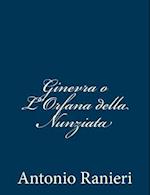 Ginevra O L'Orfana Della Nunziata