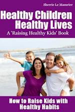 Healthy Children Healthy Lives