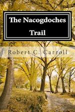 The Nacogdoches Trail