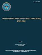 Dod Nuclear Weapons Personnel Reliability Program (Prp) Regulation