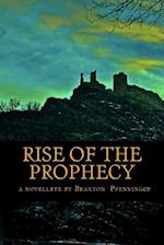 Rise of the Prophecy