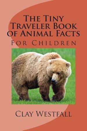 Tiny Traveler Book of Animal Facts