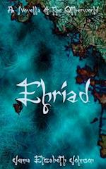 Ehriad: A Novella of the Otherworld 