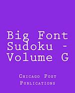 Big Font Sudoku - Volume G