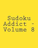 Sudoku Addict - Volume 8