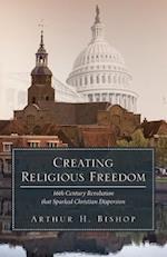 Creating Religious Freedom